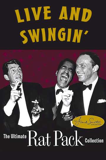Live and Swingin': The Ultimate Rat Pack Collection Poster