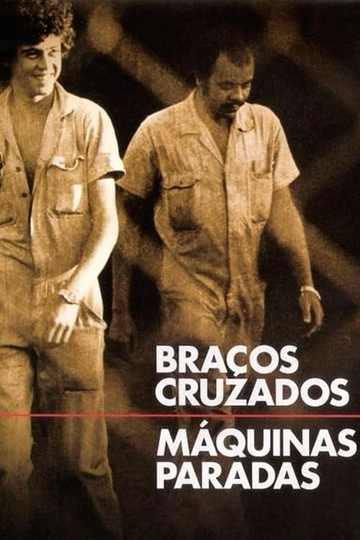 Braços Cruzados Máquinas Paradas