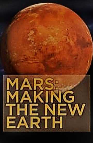 Mars Making the New Earth