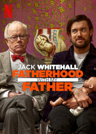 Jack Whitehall: Fatherhood with My Father Poster