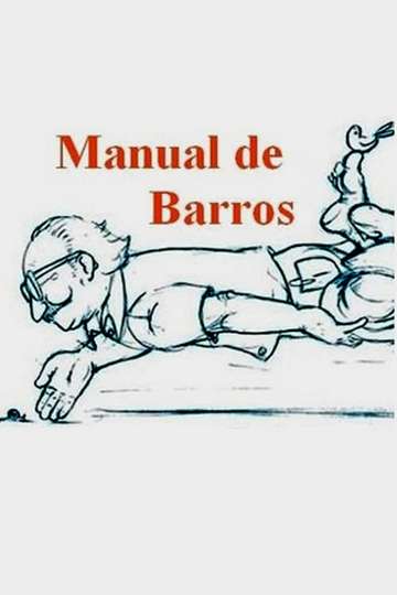 Manual de Barros  Retrato do poeta quando coisa