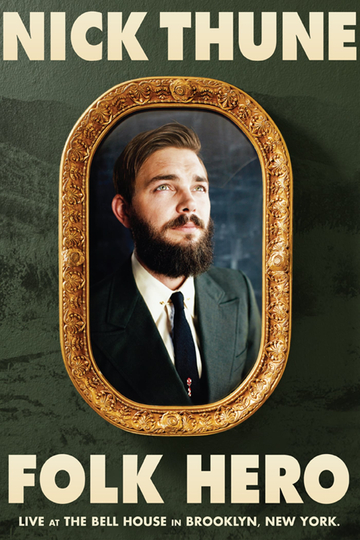 Nick Thune: Folk Hero