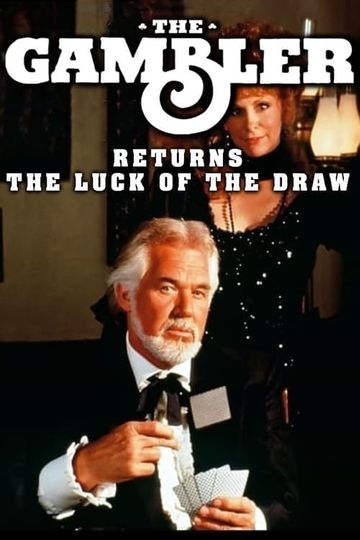 The Gambler, Part  IV: Luck of the Draw