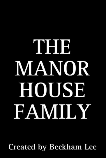 Manor House Family