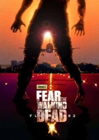 Fear the Walking Dead: Flight 462 Poster