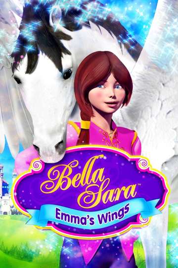 Emmas Wings A Bella Sara Tale Poster