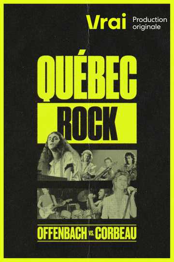 Québec Rock : Offenbach vs. Corbeau