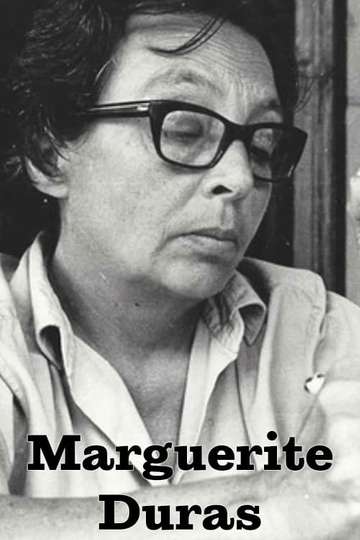 Marguerite Duras Worn Out with Desire    to Write