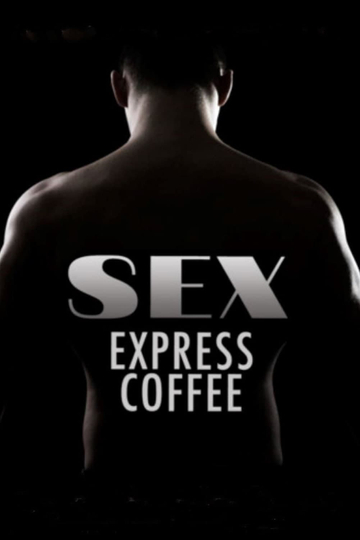 Sex Express Coffee