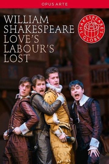 Love's Labour's Lost - Live at Shakespeare's Globe Poster