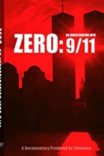 Zero: An Investigation Into 9/11 Poster