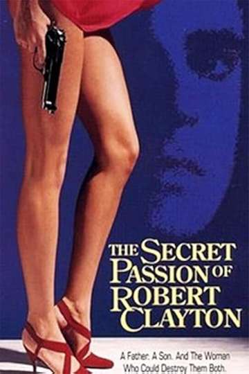 The Secret Passion of Robert Clayton Poster