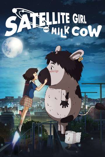 The Satellite Girl and Milk Cow Poster