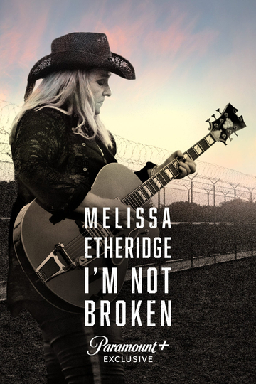 Melissa Etheridge: I'm Not Broken Poster