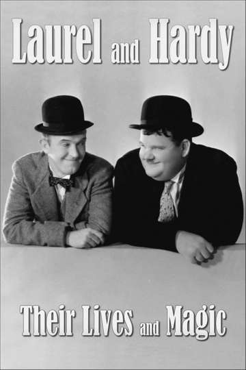 Laurel  Hardy Their Lives and Magic Poster