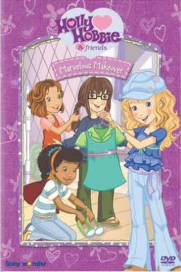 Holly Hobbie and Friends Marvelous Makeover Poster