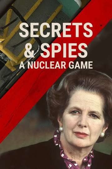 Secrets & Spies: A Nuclear Game Poster