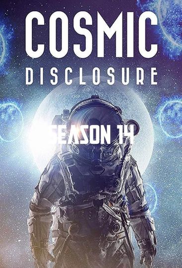 Cosmic Disclosure Season 14