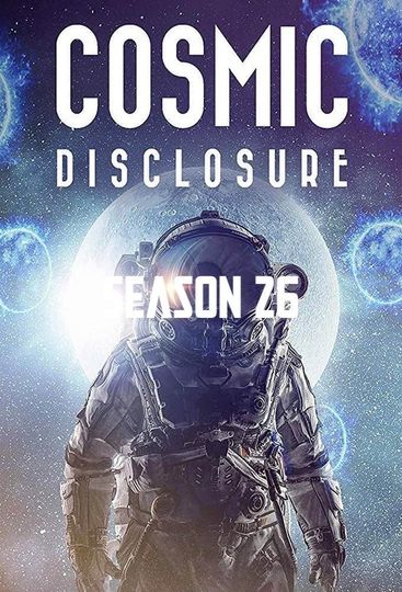 Cosmic Disclosure Season 26