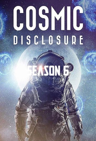 Cosmic Disclosure Season 6