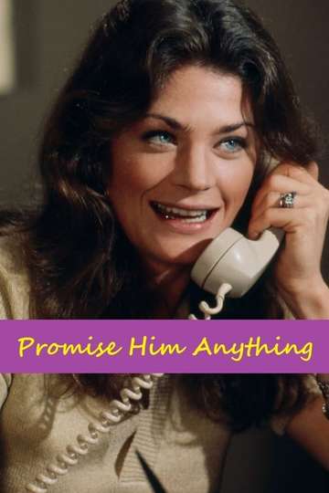 Promise Him Anything Poster
