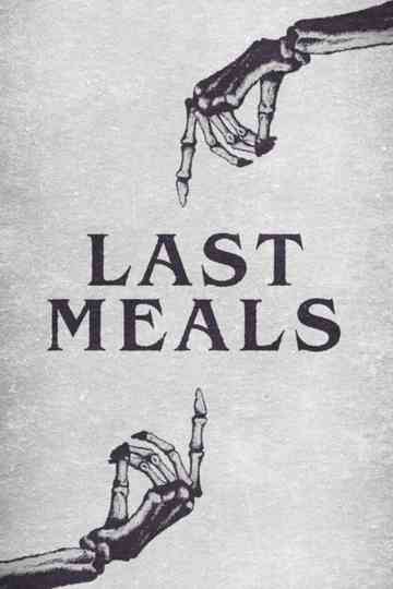 Last Meals