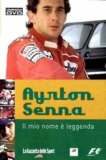 Ayrton Senna  Il Mio Nome e Leggenda