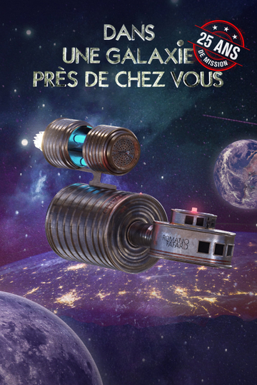 Dans une galaxie près de chez vous : 25 ans de mission Poster