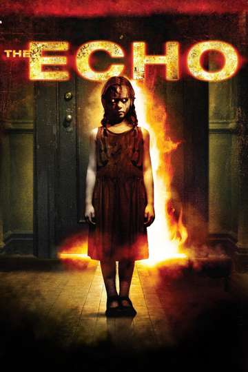 The Echo (2008) Stream and Watch Online | Moviefone