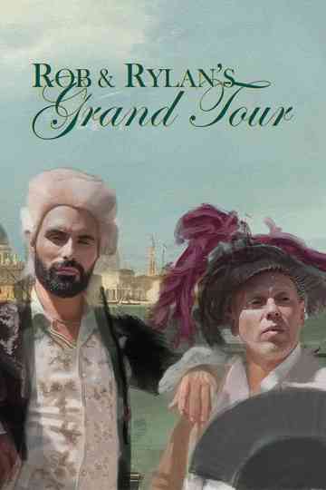 Rob and Rylan's Grand Tour Poster