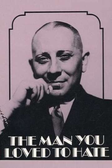 The Man You Loved to Hate Poster