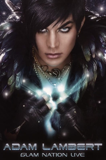 Adam Lambert Glam Nation Live