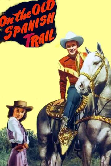 On the Old Spanish Trail Poster