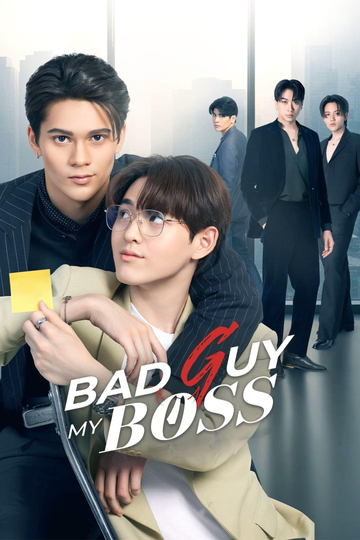 Bad Guy My Boss (2024) - TV Show | Moviefone