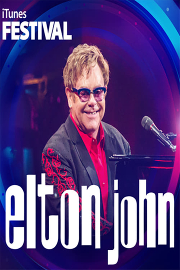 Elton John  Live at iTunes Festival 2013