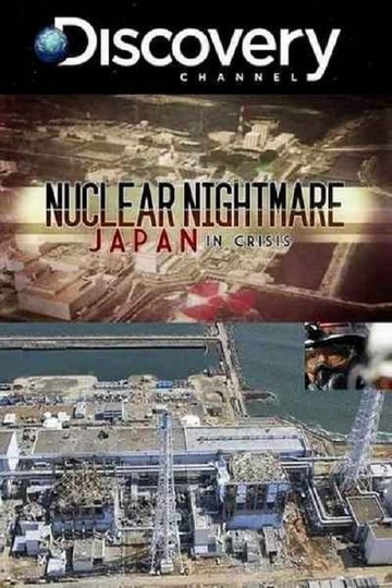 Nuclear Nightmare Japan in Crisis