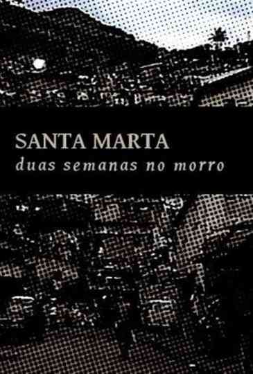 Santa Marta Duas Semanas no Morro