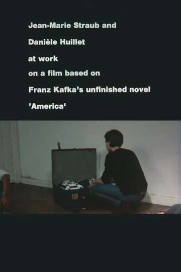 JeanMarie Straub and Danièle Huillet at Work on a Film Based on Franz Kafkas Amerika
