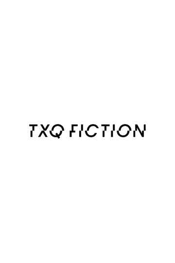TXQ FICTION poster