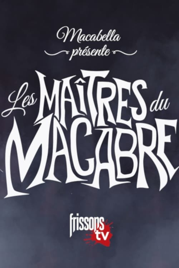 Macabella présente Les maîtres du macabre Poster