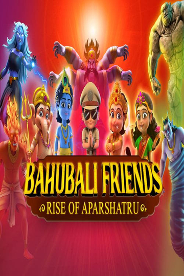 Bahubali Friends: Rise of Aparshatru