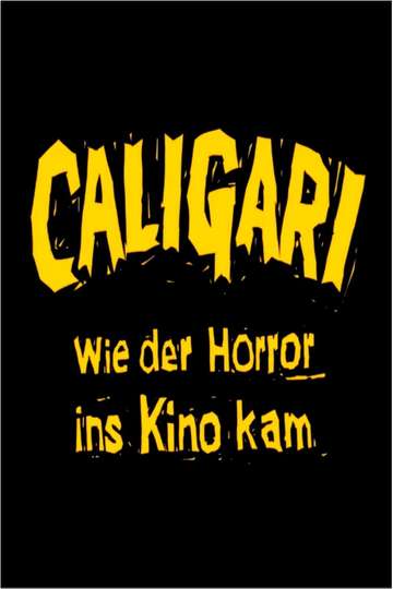 Caligari When Horror Came to Cinema