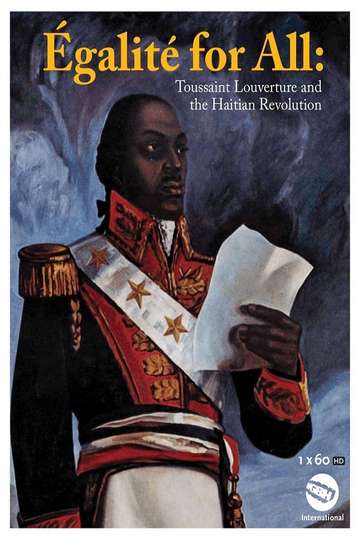 Egalite for All Toussaint Louverture and the Haitian Revolution Poster