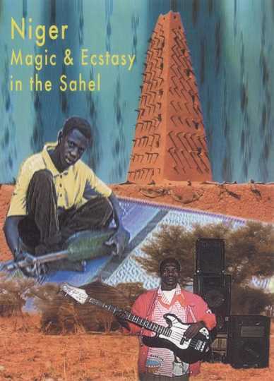 Niger Magic and Ecstasy in the Sahel Poster