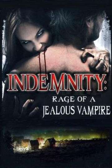 Indemnity Rage of a Jealous Vampire Poster