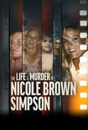 The Life & Murder of Nicole Brown Simpson Poster