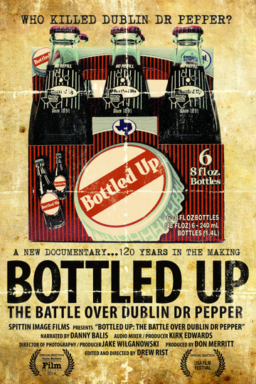 Bottled Up The Battle over Dublin Dr Pepper Poster