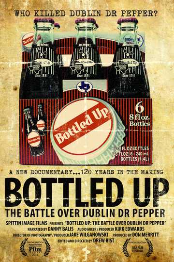 Bottled Up The Battle over Dublin Dr Pepper