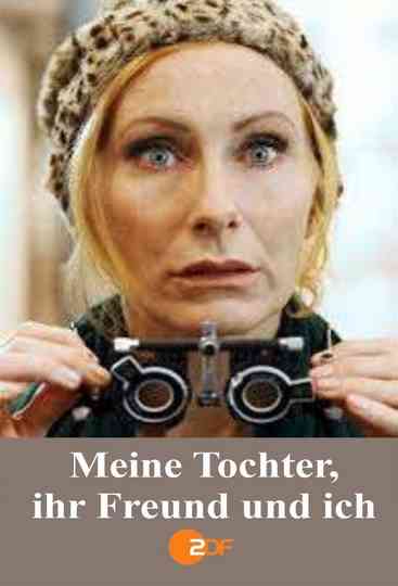 Meine Tochter, ihr Freund und ich