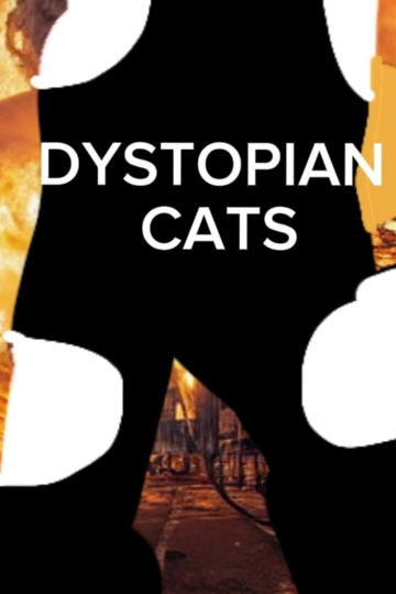 Dystopian Cats